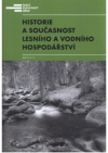 Historie a současnost lesního a vodního hospodářství