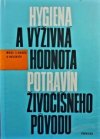 Hygiena a výživná hodnota potravín živočišneho povodu 