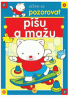 Píšu a mažu - učíme se pozorovat