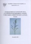 Charakterizace genotypů ovsa s využitím elektroforézy aveninů v polyakrylamidovém gelu (A-PAGE)