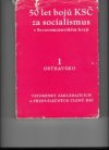 50 let bojů KSČ za socialismus v Severomoravském kraji.