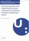 Outsourcing dopravně-logistických procesů a prostorová lokalizace veřejných logistických center