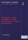 Hodnotová a sociální reprodukce v rodině: první výsledky výzkumu dvou generací