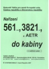 Nařízení 561/2006, 3821/85 a AETR do kabiny