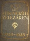 100 let Vítkovických železáren 1828-1928
