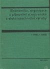 Ekonomika, organizace a plánování strojírenské a elektrotechnické výroby