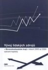 Vývoj lidských zdrojů v Moravskoslezském kraji v letech 2000 až 2009