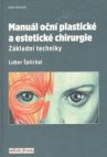 Manuál oční plastické a estetické chirurgie