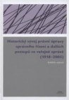 Historický vývoj právní úpravy správního řízení a dalších postupů ve veřejné správě v českých zemích (1918-2005)