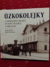 Úzkokolejky z Jindřichova Hradce do Nové Bystřice a Obrataně