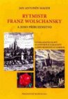 Rytmistr Franz Wolschansky a jeho příbuzenstvo