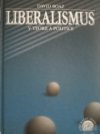Liberalismus v teorii a politice