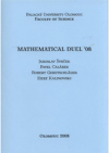 Mathematical Duel '08