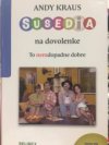 Susedia na dovolenke