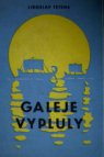 Galeje vypluly