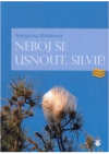 Neboj se usnout, Silvie!