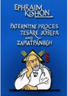 Paternitní proces Tesaře Josefa, aneb, Zaplaťpánbůh