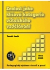 Znalost jako klíčová kategorie učitelského vzdělávání