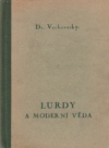 Lurdy a moderní věda