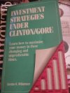 Investment strategies under Clinton/gore Gordon K. Williamson 