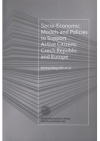 Socio-Economic Models and Policies to Support Active Citizens: Czech Republic and Europe