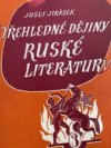 Přehledné dějiny ruské literatury.