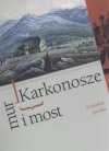 Karkonosze, mur i most