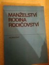 Manželství, rodina, rodičovství