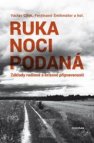 Ruka noci podána