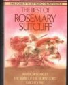 The best of Rosemary Sutcliff