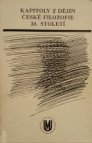 Kapitoly z dějin české filozofie 20. století