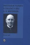 Procesuální filosofie a civilizace v díle A.N. Whiteheada