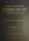 Česká a slovenská chirurgie v letech 1898-1945