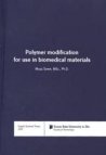 Polymer modification for use in biomedical materials =