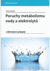 Poruchy metabolizmu vody a elektrolytů