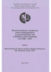Sborník příspěvků z konferencí Ústavu pedagogických a psychologických věd a Dětského centra Čtyřlístek z let 2008-2010