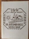 100 let místní dráhy Olbramovice-Sedlčany