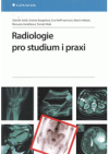 Radiologie pro studium i praxi