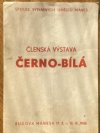 Členská výstava Černo-bílá