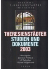 Theresienstädter Studien und Dokumente 2003