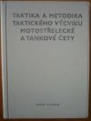 Taktika a metodika taktického výcviku motostřelecké a tankové čety