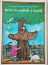 Bratr Frantisek z Assisi