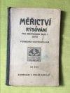 Měřictví a rýsování pro I., II. a III. třídu měšťanských škol dívčích