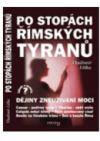 Po stopách římských tyranů