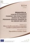 Pravidla, kterými se stanovují podmínky pro poskytování dotace na projekty Programu rozvoje venkova na období 2007-2013.