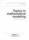 Topics in mathematical modeling