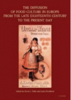 The diffusion of food culture in Europe from the late eighteenth century to the present day