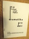 Dramatika pro děti.