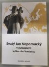 Svatý Jan Nepomucký v evropském kulturním kontextu