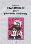 Transmutace dcery posledního alchymisty